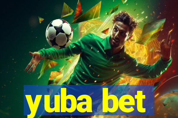 yuba bet